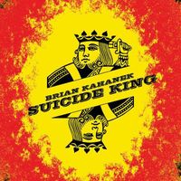 Suicide King by Brian Kahanek