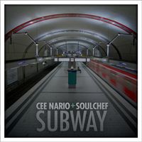 Subway by Cee Nario & SoulChef
