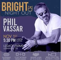 Phil Vassar-Bright Night Out Concert-CANCELLED DUE TO CORONAVIRUS!