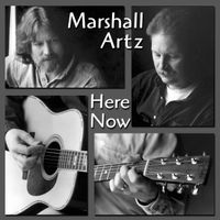 Here Now by Marshall Artz