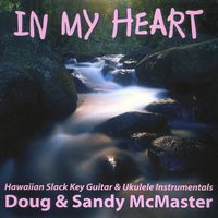 In My Heart by Doug and Sandy McMaster