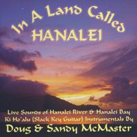 In A Land Called Hanalei by Doug & Sandy McMaster