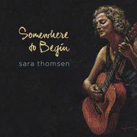 Somewhere to Begin by Sara Thomsen