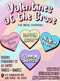 Valentines at the Grove-Hosted by Common Interest