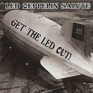 Get The Led Out: CD