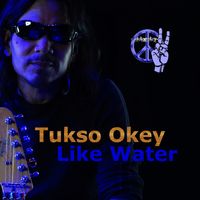 Like Water by Tukso Okey
