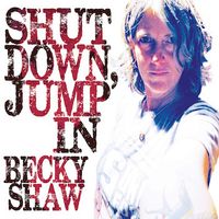 shut down, jump in by Becky Shaw