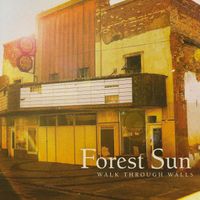 Walk Through Walls by Forest Sun