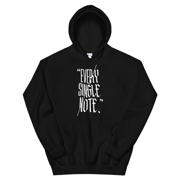 "Every Single Note" Hoodie