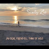 My Dear Friend by Sandy Zio
