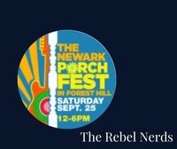 The Rebel Nerds - Live at The Newark Porch Festival