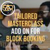 Tailored Masterclass Add On For Block Booking