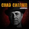Legend: Chad Carrier  Legend CD