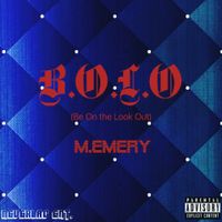 B.O.L.O (Be On the Look Out) by Michael Emery