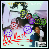 No Mask [Full Ep] by Michael Emery
