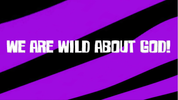 Lyrics Video: "On We Go (Wild About God!)"