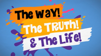 "The Way, the Truth, the Life (John 14:6)"