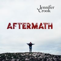 Aftermath (Radio Edit) by Jennifer Crook