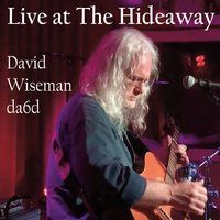 Live at The Hideaway (2017) by David Wiseman -da6d 