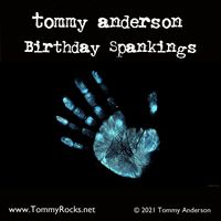 Birthday Spankings by Tommy Anderson