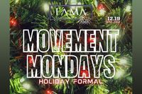 FAMA - Movement Mondays Holiday Formal