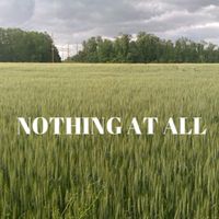 NOTHING AT ALL by SweetLife Music