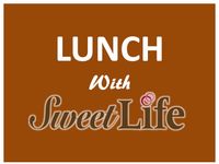LUNCH WITH SWEETLIFE  (IN-PERSON)