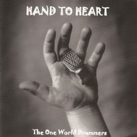 Hands to Heart by The One World Drummers