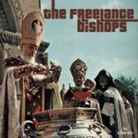 The Freelance Bishops by justin piper