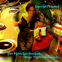 The Victorian Sessions by Darwin Prophet & The Chronus Mirror