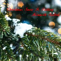 Christmas Snow Is Falling by Kenneth M. Sutton