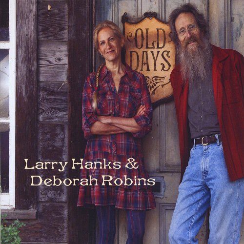 Old Days: Larry Hanks & Deborah Robins (CD)