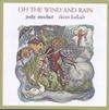 Oh the Wind and Rain: Featuring Larry Hanks (CD)