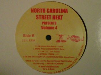 NORTH CAROLINA STREET HEAT volume#4(side B) featuring J.O.T. aka GRANDE GATO, CHANCE aka WAYNE WHITE, MONYA DENNIS
