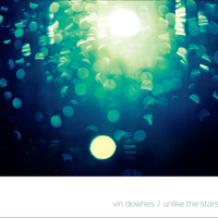 Unlike the Stars by Vin Downes