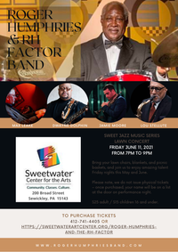 Roger Humphries & The RH Factor Band - Sweet Jazz Music Series