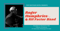 Roger Humphries & RH Factor Band at the Brick Shop & Rooftop Over Eden at TRYP