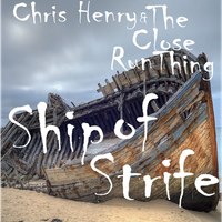 Ship of Strife by Chris Henry and The Close Run Thing