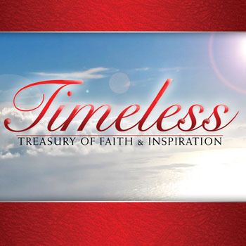 Timeless - A Treasury Of Faith & Inspiration