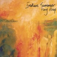 Indian Summer by Mary Rocap