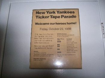 Poster from '98~ ticker tape parade.  (Stole it from a subway)
