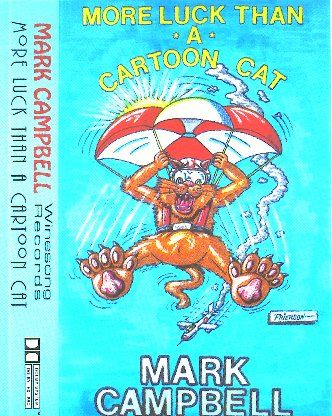 More Luck than a Cartoon Cat - cassette only release , 1994
