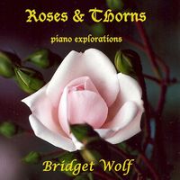 Roses & Thorns by Bridget Wolf