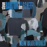New Blue World by Steve Barton with Dave Scheff