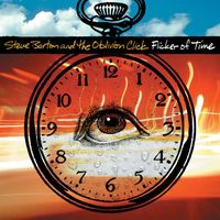 Steve Barton and the Oblivion Click - Flicker of Time by Steve Barton