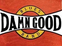 DamnGood Blues Band Strikes Again!