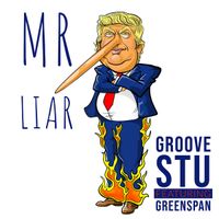 Mr. Liar  -Groove Stu featuring Greenspan by Groove Stu