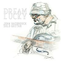 Dream Lucky by John Hasbrouck