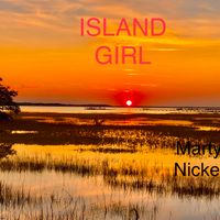 Island Girl by Marty Nickel