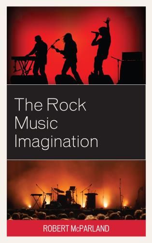 Rock_Music_Imagination_9781498588539.jpg